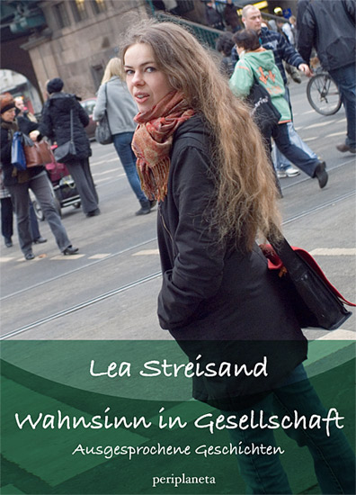 Die erste Auflage von "Wahnsinn in Gesellschaft" der zauberhaft hübschen Lea Streisand.