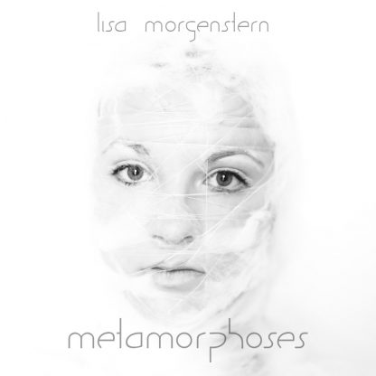 Lisa Morgenstern Metamorphoses