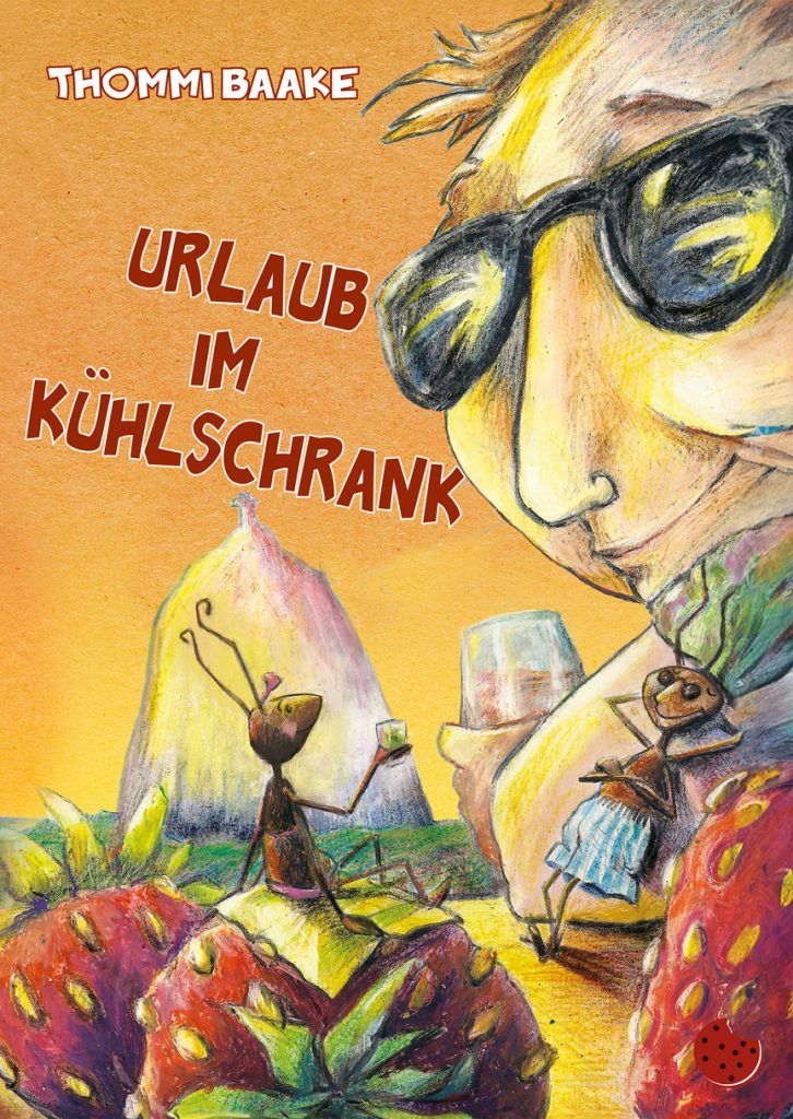 Thommi Baake - Urlaub im Kühlschrank - periplaneta