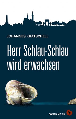 Johannes Kätschell: "Herr Schlau-Schlau wird erwachsen" (Hardcover mit CD)