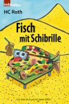 HC Roth "Fisch mit Schibrille" periplaneta