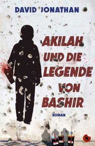 DAVID JONATHAN: „Akilah und die Legende von Bashir“ - periplaneta