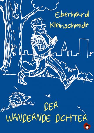 EBERHARD KLEINSCHMIDT: „Der wandernde Dichter“ - periplaneta