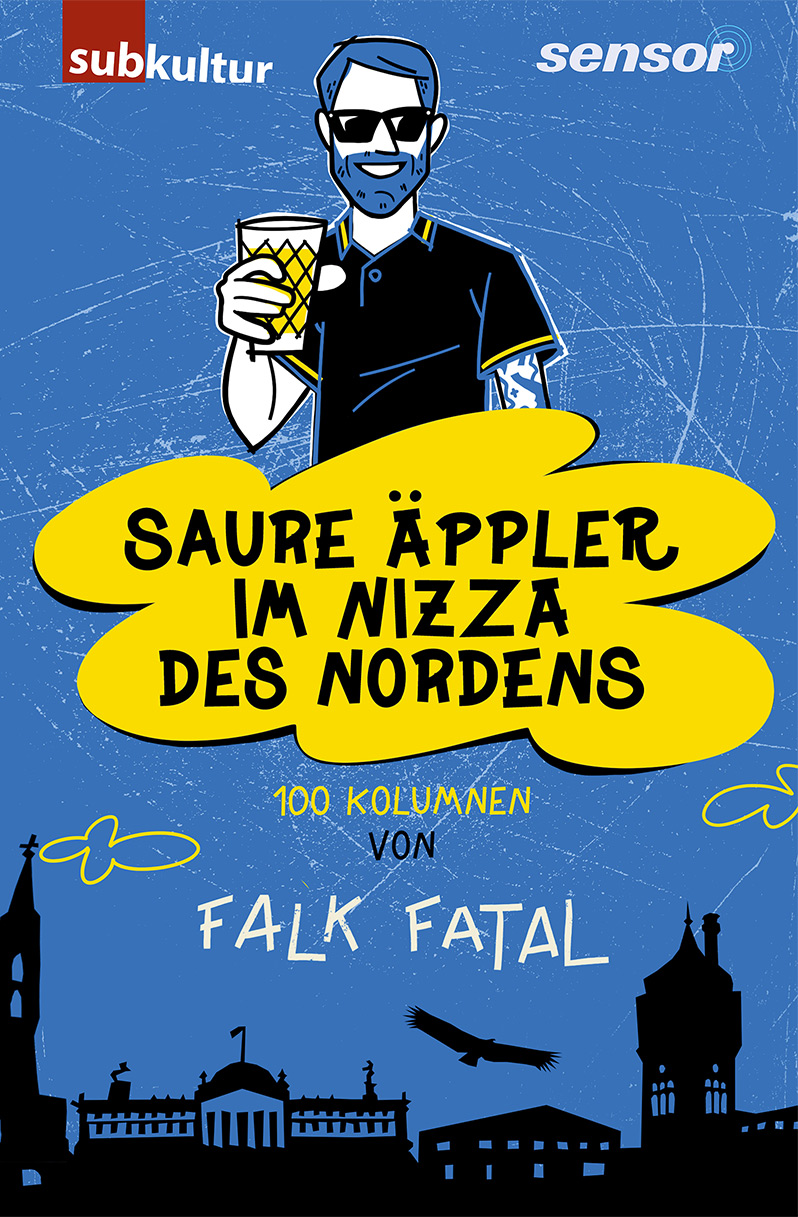 FALK FATAL: „Saure Äppler im Nizza des Nordens – 100 Kolumnen“ - periplaneta