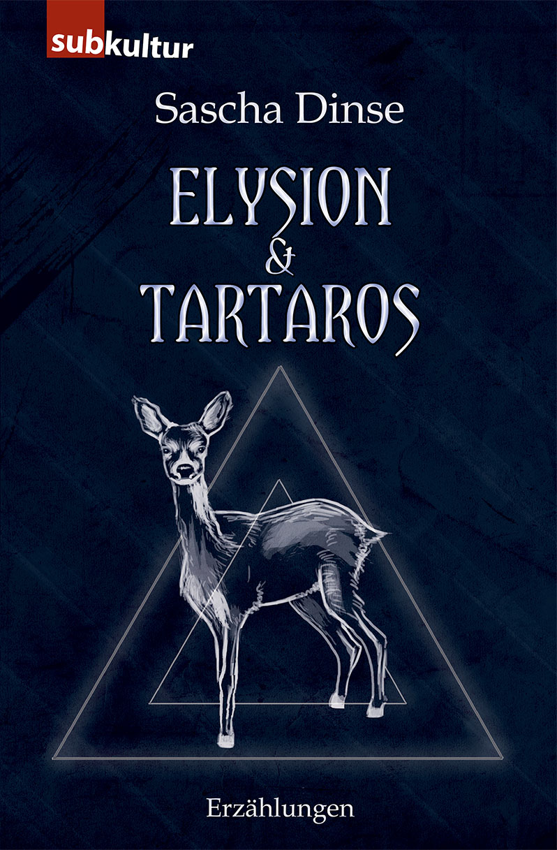 SASCHA DINSE: „Elysion & Tartaros" - periplaneta