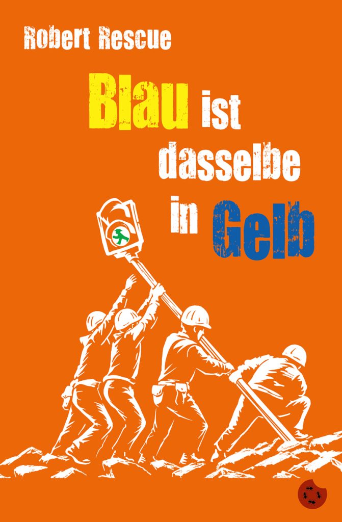 Robert Rescue "Blau ist dasselbe in Gelb" - periplaneta